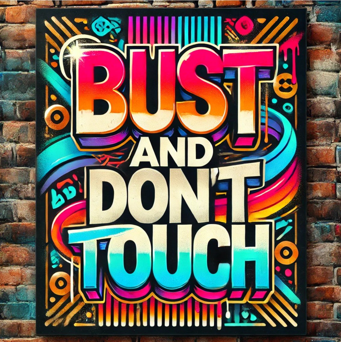 Bust and Don't Touch – logo artwork